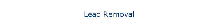 Lead Removal